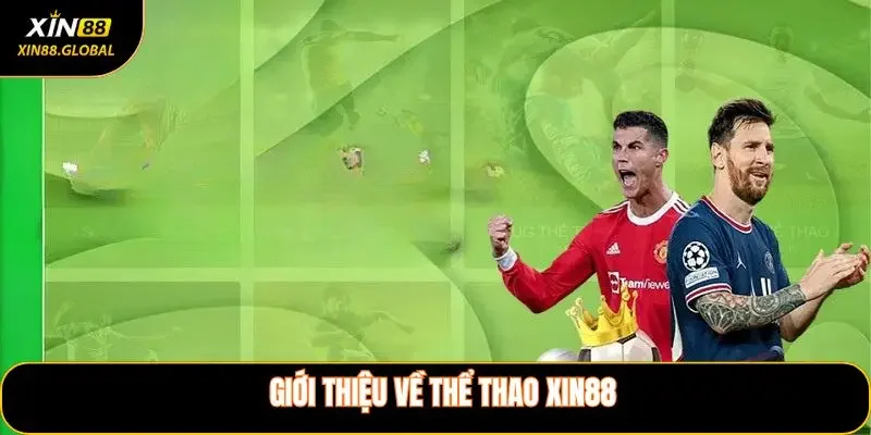 Giới thiệu về Thể Thao XIN88